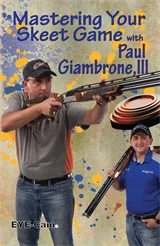 Mastering Your Skeet Game with Paul Giambrone, lll